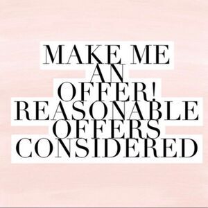 Interested in an item? Make me an offer!!! All reasonable offers considered.